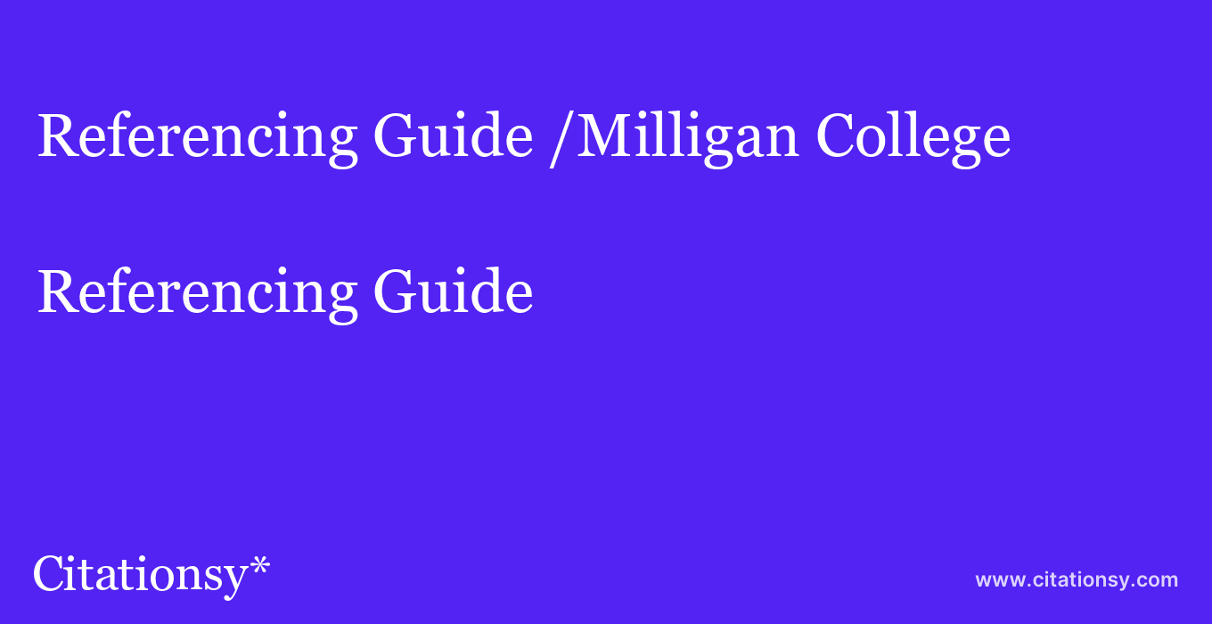 Referencing Guide: /Milligan College